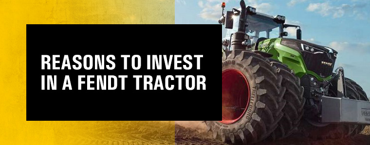 01-Reasons-to-Invest-in-a-Fendt-Tractor