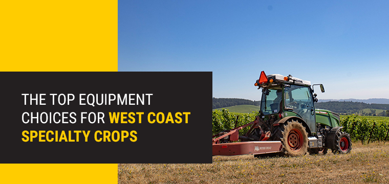 01-the-top-equipment-choices-for-california-specialty-crops